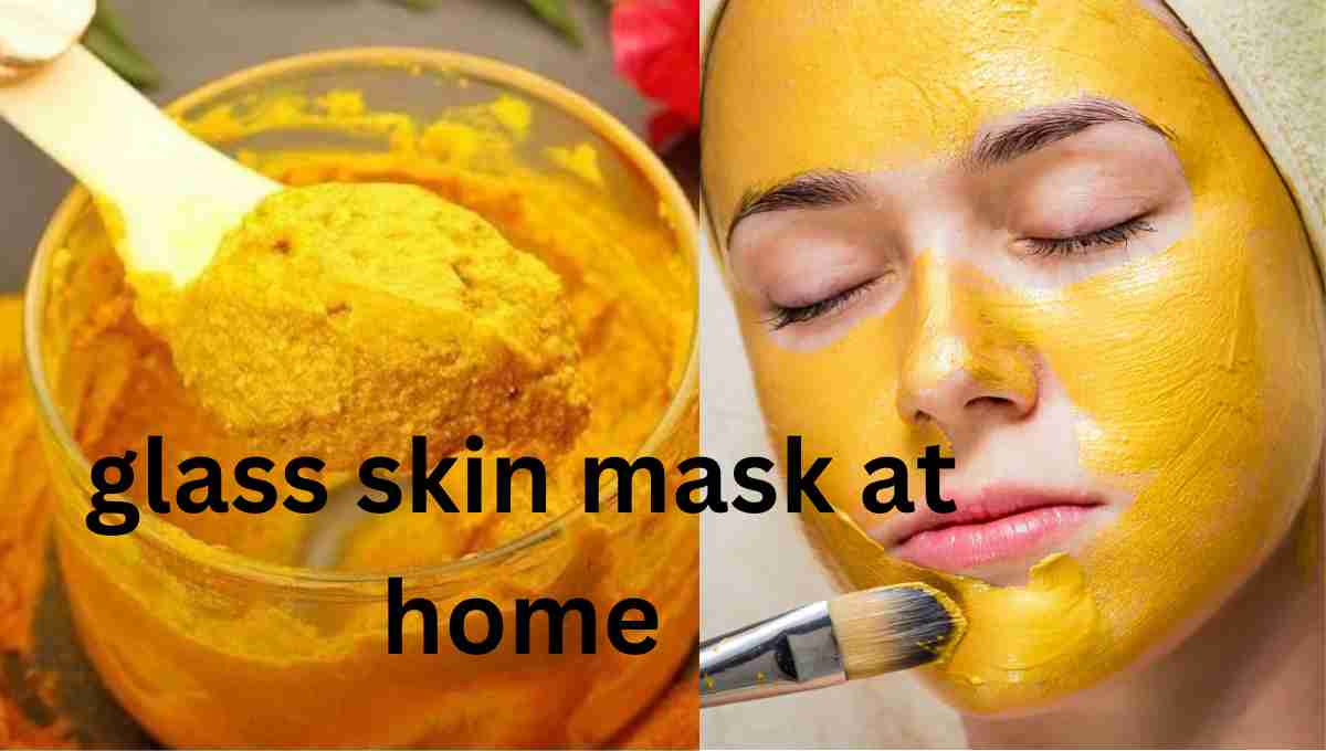 how to get glass skin naturally at home